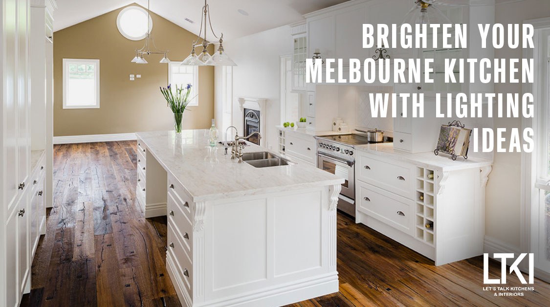 Brighten Your Melbourne Kitchen with Lighting Ideas